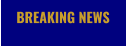 BREAKING NEWS