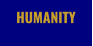 HUMANITY